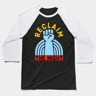 Reclaim The Night Baseball T-Shirt